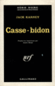 Couverture Casse-bidon (Jack Karney)