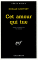 Couverture Cet amour qui tue (Ronald Levitsky)
