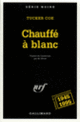 Couverture Chauffé à blanc (Tucker Coe)