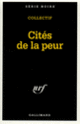 Couverture Cités de la peur (Jürgen Alberts,Pino Cacucci,Jerome Charyn,Collectif(s) Collectif(s),Andreu Martín,Patrick Raynal,Peter Zeindler)