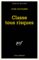 Couverture Classe tous risques (José Giovanni)