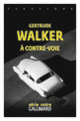 Couverture À contre-voie (Gertrude Walker)