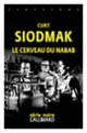 Couverture Le Cerveau du nabab (Curt Siodmak)