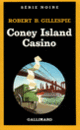 Couverture Coney Island Casino (Robert B. Gillespie)