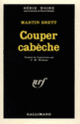 Couverture Couper cabèche (Martin Brett)