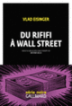 Couverture Du rififi à Wall Street (Vlad Eisinger)