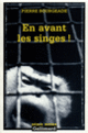 Couverture En avant les singes! (Pierre Bourgeade)