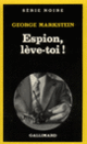 Couverture Espion, lève-toi! (George Markstein)