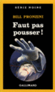 Couverture Faut pas pousser! (Bill Pronzini)