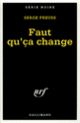Couverture Faut qu'ça change (Serge Preuss)