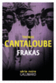 Couverture Frakas (Thomas Cantaloube)