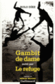 Couverture Gambit de dame/Le refuge (Rolo Díez)