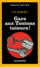 Couverture Gare aux Tontons tuteurs! (J. P. Hailey)