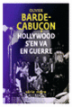 Couverture Hollywood s'en va en guerre (Olivier Barde-Cabuçon)