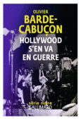 Couverture Hollywood s'en va en guerre ()