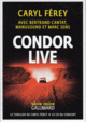 Couverture Condor Live (,Caryl Férey)