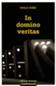 Couverture In domino veritas (Rolo Díez)