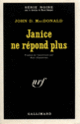 Couverture Janice ne répond plus (John Dann MacDonald)