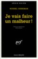 Couverture Je vais faire un malheur (Russell H. Greenan)