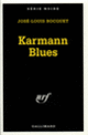Couverture Karmann Blues (José-Louis Bocquet)
