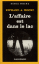 Couverture L'affaire est dans le lac (Richard A. Moore)