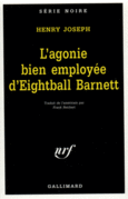 Couverture L'agonie bien employée d'Eightball Barnett ()