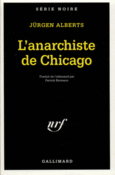 Couverture L'anarchiste de Chicago ()