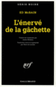 Couverture L'Énervé de la gâchette (Ed McBain)