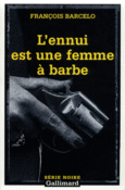 Couverture L'ennui est une femme à barbe ()