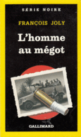 Couverture L'homme au mégot ()