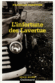 Couverture L'infortune des Lavertue (François Chrétien)