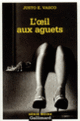 Couverture L'œil aux aguets (Justo E. Vasco)