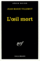 Couverture L'œil mort (Jean-Marie Villemot)
