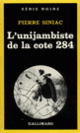 Couverture L'unijambiste de la cote 284 (Pierre Siniac)