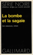 Couverture La bombe et la sagaie ()