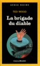 Couverture La brigade du diable (Ted Wood)