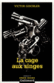 Couverture La cage aux singes (Victor Gischler)