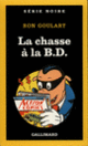Couverture La chasse à la B.D. (Ron Goulart)