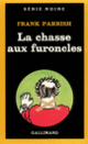 Couverture La chasse aux furoncles (Frank Parrish)