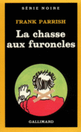 Couverture La chasse aux furoncles ()