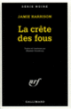 Couverture La crête des fous (Jamie Harrison)