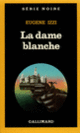 Couverture La dame blanche (Eugene Izzi)