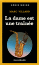 Couverture La dame est une traînée (Marc Villard)