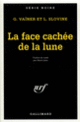 Couverture La face cachée de la lune (Leonid Slovine,Gueorgui Vaïner)