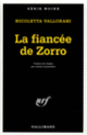 Couverture La fiancée de Zorro (Nicoletta Vallorani)