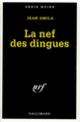 Couverture La nef des dingues (Jean Amila)