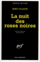 Couverture La nuit des roses noires (Nino Filastò)