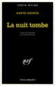 Couverture La Nuit tombe (David Goodis)