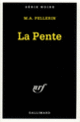 Couverture La Pente (Marc-Alfred Pellerin)