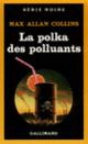 Couverture La polka des polluants (Max Allan Collins)
